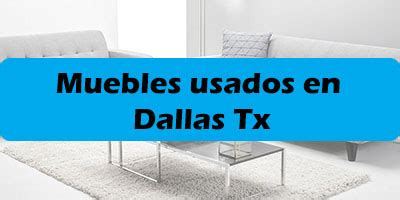 Venta De Muebles Usados En Dallas Tx